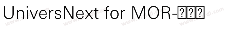 UniversNext for MOR字体转换 UniversNext for MOR字体转换